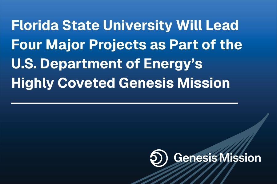 A graphic announcement stating that Florida State University will lead four major projects as part of the U.S. Department of Energy's Genesis Mission.